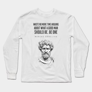 Marcus Aurelius Quote Long Sleeve T-Shirt